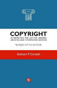 Copyright : Interpreting the law for libraries, archives and information services （6TH）