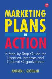 Marketing Plans in Action : A step-by-step guide for libraries, archives and cultural organizations