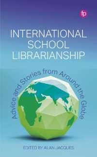 International School Librarianship : Advice and Stories from around the Globe