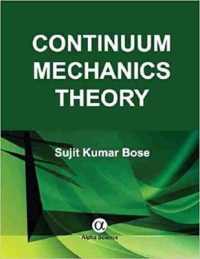 Continuum Mechanics Theory -- Hardback