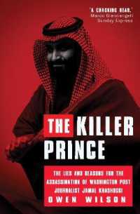 The Killer Prince : Why Was Washington Post Journalist Jamal Khashoggi Murdered?