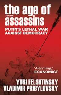 The Age of Assassins : Putin's Poisonous War against Democracy