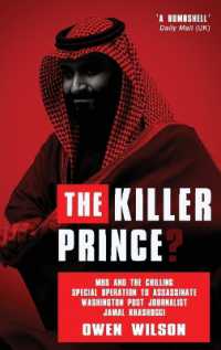 The Killer Prince? : MBS and the Chilling Special Operation to Assassinate Washington Post Journalist Jamal Khashoggi by Saudi Forces