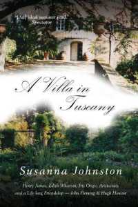 A Villa in Tuscany : Writers, Aristocrats and a Life with Hugh Honour and John Fleming