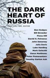 The Dark Heart of Russia : A Journey through Putin's Empire of Brutality