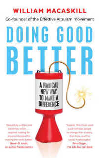 Doing Good Better : Effective Altruism and a Radical New Way to Make a