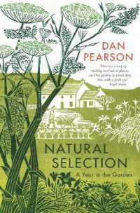 Natural Selection : a year in the garden