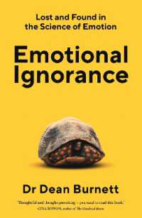 Emotional Ignorance : Lost and found in the science of emotion -- Paperback / softback （Main）