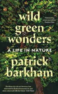 Wild Green Wonders : A Life in Nature