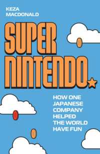 任天堂の偉業：日本の一企業が世界の娯楽に与えた影響<br>Super Nintendo : How One Japanese Company Helped the World Have Fun （Export - Airside）