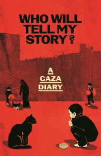 Who Will Tell My Story? : A Gaza Diary