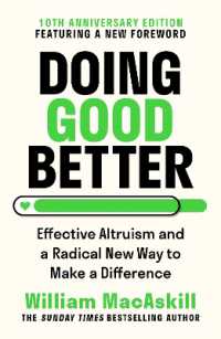 Doing Good Better : Effective Altruism and a Radical New Way to Make a Difference