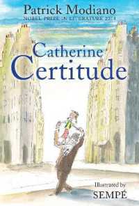 パトリック・モディアノ文／ジャン・ジャック・サンペ絵『カトリ－ヌとパパ』（英訳）<br>Catherine Certitude