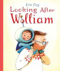 Looking after William -- Hardback