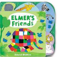 Elmer's Friends : Tabbed Board Book （Board Book）