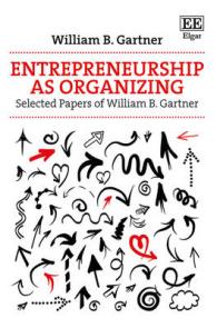 組織化としての起業家精神：精選論集<br>Entrepreneurship as Organizing : Selected Papers of William B. Gartner