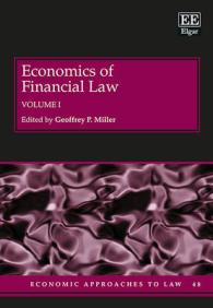 金融法の経済学（全２巻）<br>Economics of Financial Law (Economic Approaches to Law series)