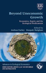 Beyond Uneconomic Growth : Economics, Equity and the Ecological Predicament (Advances in Ecological Economics series)