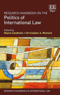 国際法の政治学ハンドブック<br>Research Handbook on the Politics of International Law (Research Handbooks in International Law series)