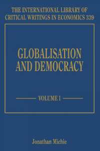 グローバル化と民主主義（全３巻）<br>Globalisation and Democracy (The International Library of Critical Writings in Economics series)