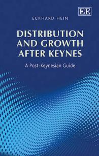 ケインズ後の配分・成長論：ポスト・ケインジアン・ガイド<br>Distribution and Growth after Keynes : A Post-Keynesian Guide