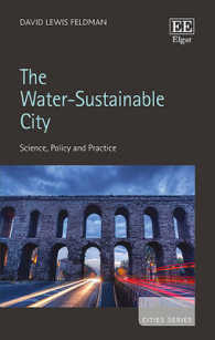 持続可能な水資源と都市<br>The Water-Sustainable City : Science, Policy and Practice (Cities series)
