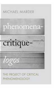 Phenomena-Critique-Logos : The Project of Critical Phenomenology