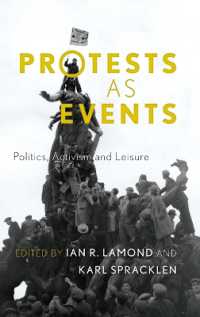 Protests as Events : Politics, Activism and Leisure