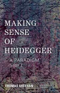 ハイデガー理解のための新たなパラダイム<br>Making Sense of Heidegger : A Paradigm Shift (New Heidegger Research)