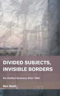 Divided Subjects, Invisible Borders : Re-Unified Germany after 1989