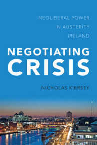 Negotiating Crisis : Neoliberal Power in Austerity Ireland