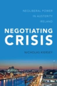 Negotiating Crisis : Neoliberal Power in Austerity Ireland