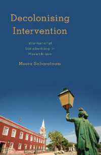 Decolonising Intervention : International Statebuilding in Mozambique