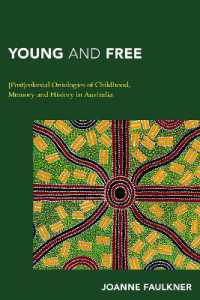 Young and Free : [Post]colonial Ontologies of Childhood, Memory and History in Australia
