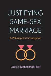 Justifying Same-Sex Marriage : A Philosophical Investigation