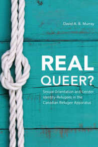 Real Queer? : Sexual Orientation and Gender Identity Refugees in the Canadian Refugee Apparatus