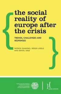The Social Reality of Europe after the Crisis : Trends, Challenges and Responses