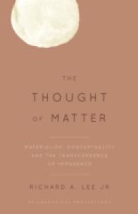 モノの思想：唯物論、概念性と内在の超越<br>The Thought of Matter : Materialism, Conceptuality and the Transcendence of Immanence