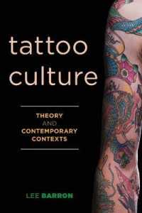 タトゥー文化：理論と今日的コンテクスト<br>Tattoo Culture : Theory and Contemporary Contexts