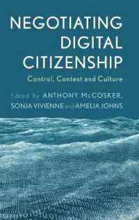 Negotiating Digital Citizenship : Control, Contest and Culture