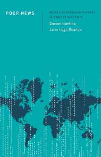 貧困報道：緊縮時代のメディアにみる貧困のディスコース<br>Poor News : Media Discourses of Poverty in Times of Austerity (Discourse, Power and Society)