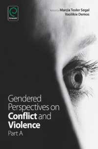 Gendered Perspectives on Conflict and Violence (Advances in Gender Research)