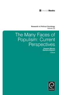 ポピュリズムの諸相<br>Many Faces of Populism : Current Perspectives (Research in Political Sociology)