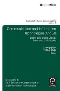 Communication and Information Technologies Annual : Doing and Being Digital: Mediated Childhoods (Studies in Media and Communications)