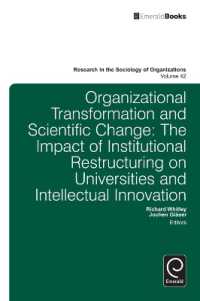 Organisational Transformation and Scientific Change : The Impact of Institutional Restructuring on Universities and Intellectual Innovation (Research in the Sociology of Organizations)