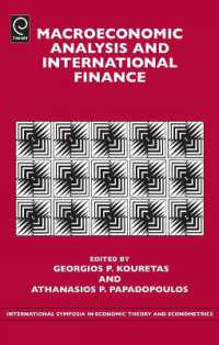 マクロ経済分析と国際金融<br>Macroeconomic Analysis and International Finance (International Symposia in Economic Theory and Econometrics)