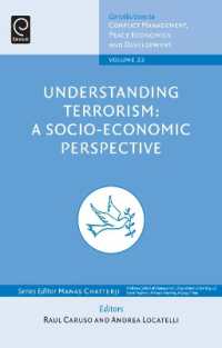 テロリズムの理解：社会的・経済的視座<br>Understanding Terrorism : A Socio-Economic Perspective (Contributions to Conflict Management, Peace Economics and Development)