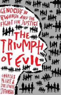 The Triumph of Evil : Genocide in Rwanda and the Fight for Justice