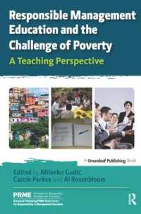 Responsible Management Education and the Challenge of Poverty : A Teaching Perspective (The Principles for Responsible Management Education Series)