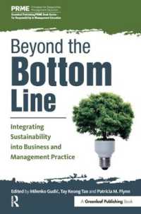 Beyond the Bottom Line : Integrating Sustainability into Business and Management Practice